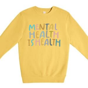 Tal Health Is Health Raise Awareness Of Tal Health Gift Premium Crewneck Sweatshirt