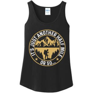 Trekker Hiking ItS Just Another Half Mile Or So Hiker Ladies Essential Tank