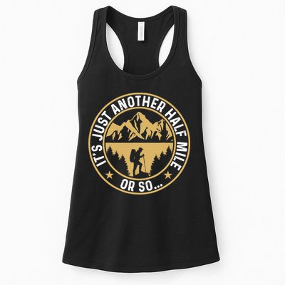 Trekker Hiking ItS Just Another Half Mile Or So Hiker Womens Tank Top
