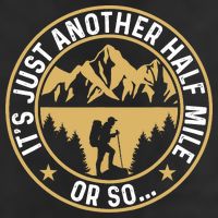 Trekker Hiking ItS Just Another Half Mile Or So Hiker Microfiber Hand Towel