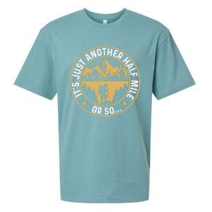 Trekker Hiking ItS Just Another Half Mile Or So Hiker Sueded Cloud Jersey T-Shirt