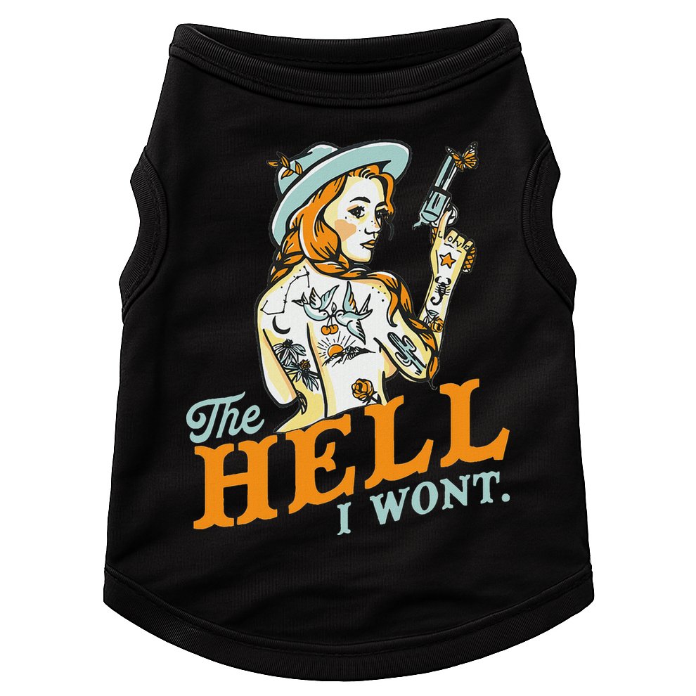 The Hell I WonT! Badass Vintage Western Rodeo Cowgirl Gift Doggie Tank