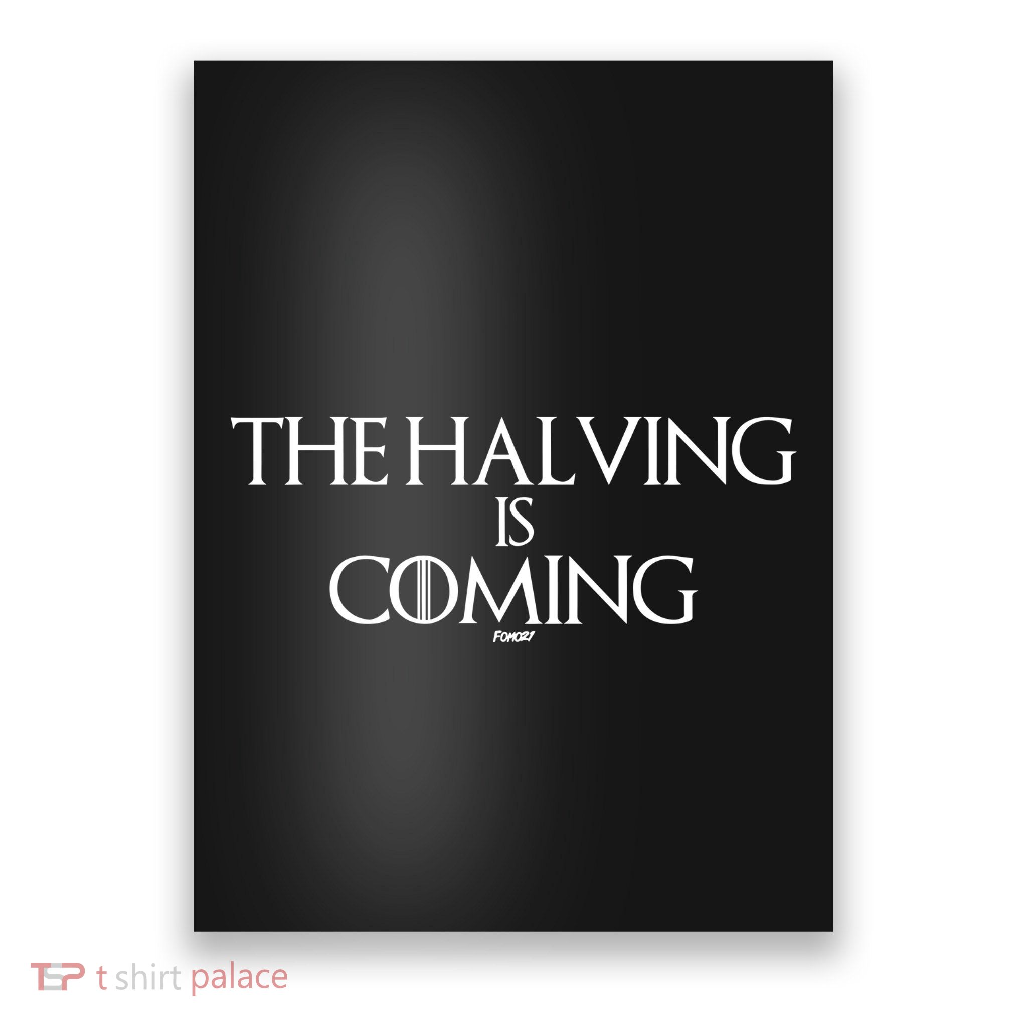 The Halving Is Coming Bitcoin Poster
