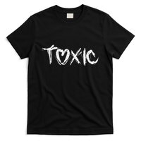 Toxic Heart In Brush Font. Scribble. Stylized. T-Shirt