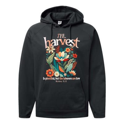 The Harvest Is Plentiful But The Laborers Are Few Performance Fleece Hoodie