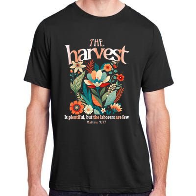 The Harvest Is Plentiful But The Laborers Are Few Adult ChromaSoft Performance T-Shirt