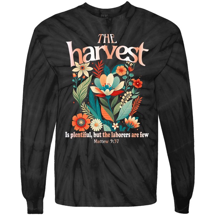 The Harvest Is Plentiful But The Laborers Are Few Tie-Dye Long Sleeve Shirt