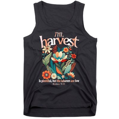 The Harvest Is Plentiful But The Laborers Are Few Tank Top