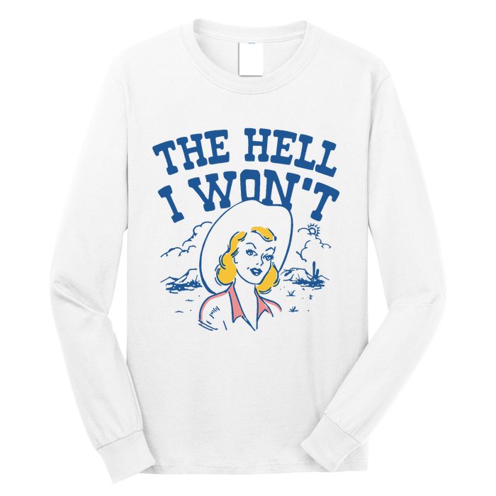 The Hell I WonT Vintage Western Rodeo Cowgirl Long Sleeve Shirt