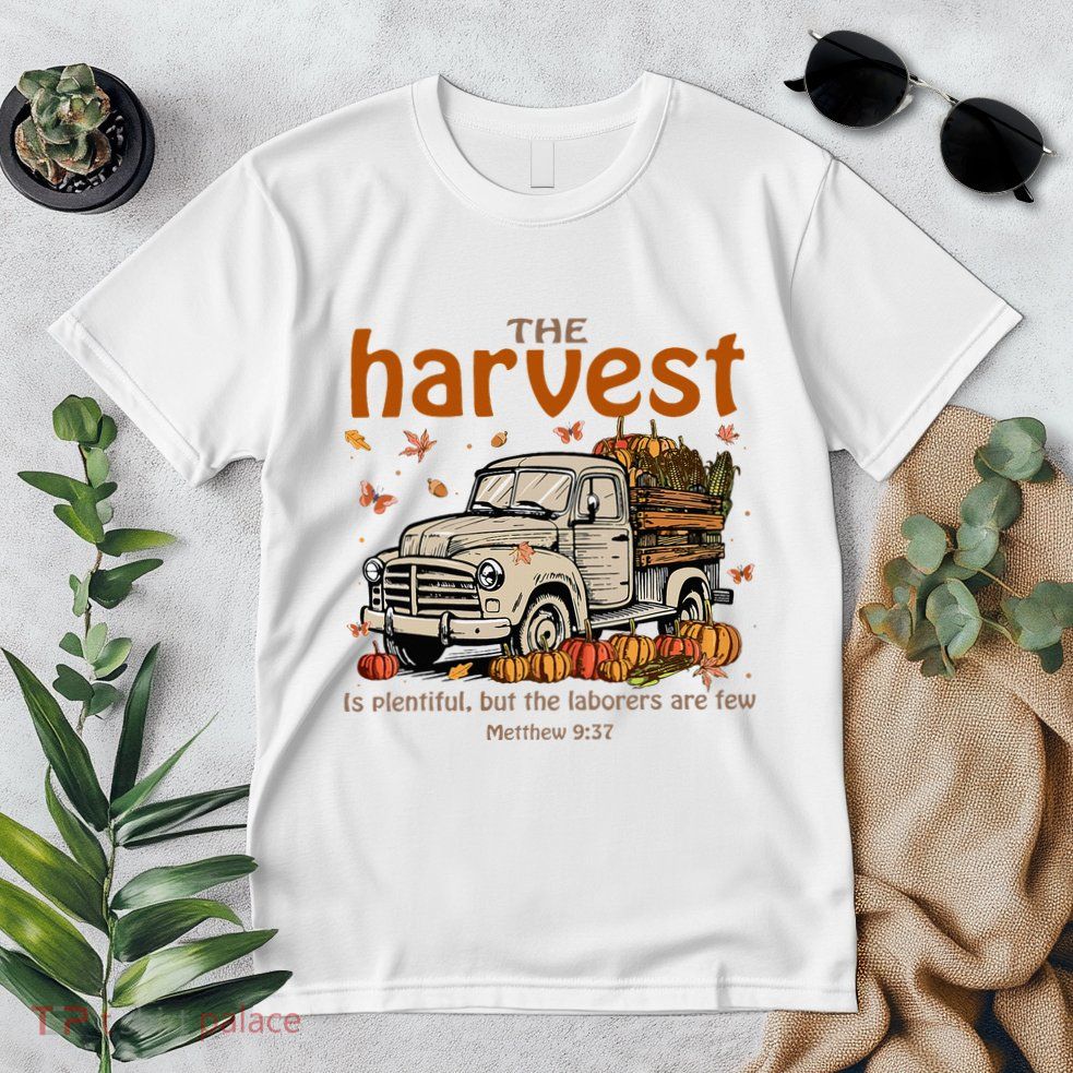 The Harvest Is Plentiful And Workers Are Few Premium T-Shirt
