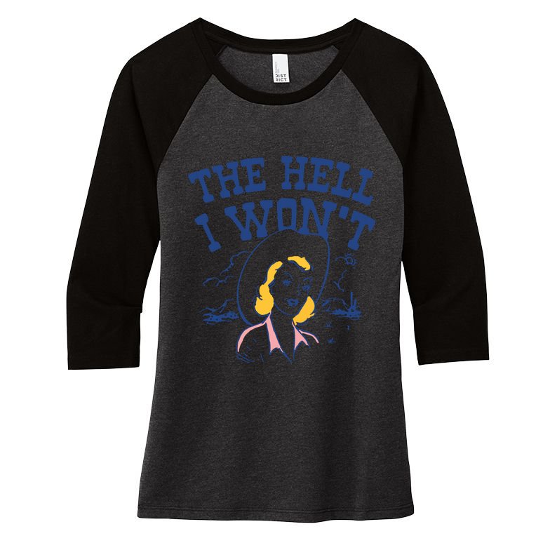 The Hell I Wont Vintage Western Desert Southwest Rodeo Cowgirl Women's Tri-Blend 3/4-Sleeve Raglan Shirt