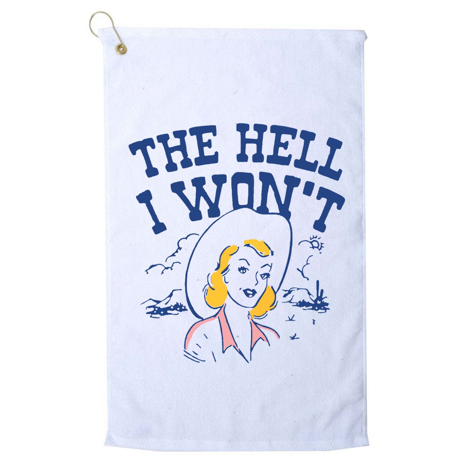 The Hell I Wont Vintage Western Desert Southwest Rodeo Cowgirl Golf Towel