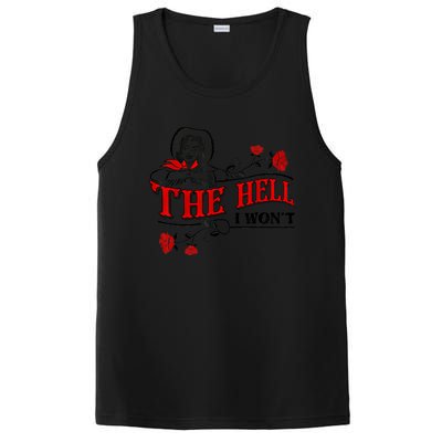 The Hell I Won't Flower For Life Funny Gift PosiCharge Competitor Tank