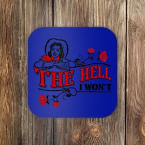 The Hell I Won't Flower For Life Funny Gift Coaster