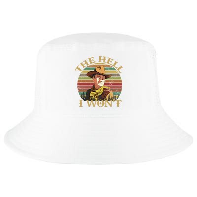 The Hell I Won't Cool Comfort Performance Bucket Hat