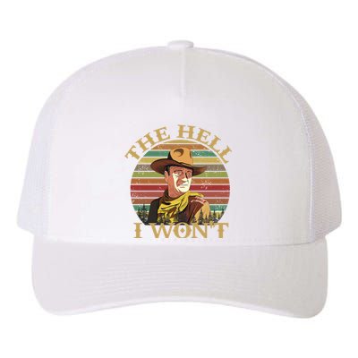 The Hell I Won't Yupoong Adult 5-Panel Trucker Hat