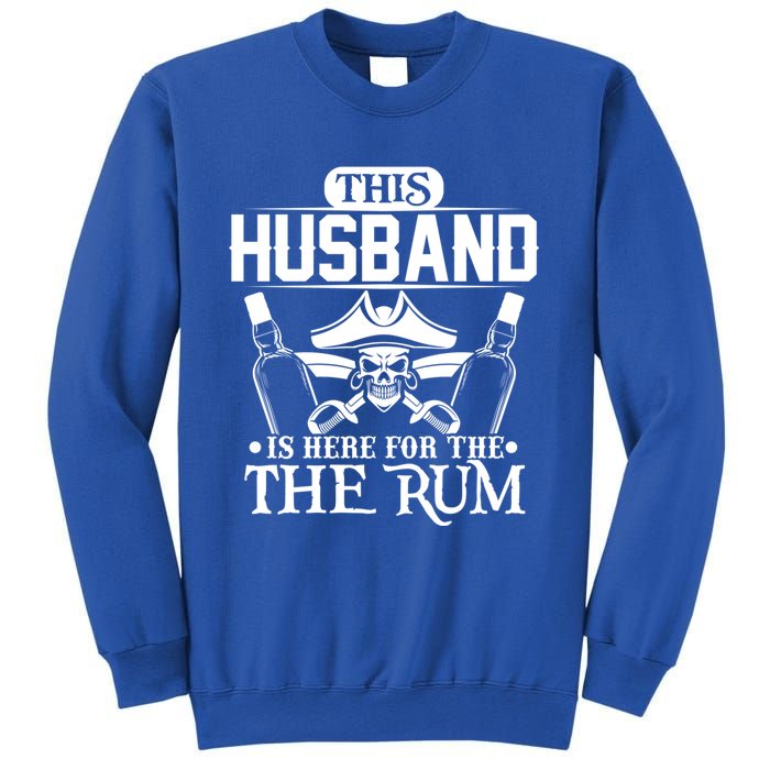 This Husband Is Here For The Rum Pirate Matching Family Gift Sweatshirt