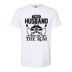 This Husband Is Here For The Rum Pirate Matching Family Gift Softstyle CVC T-Shirt