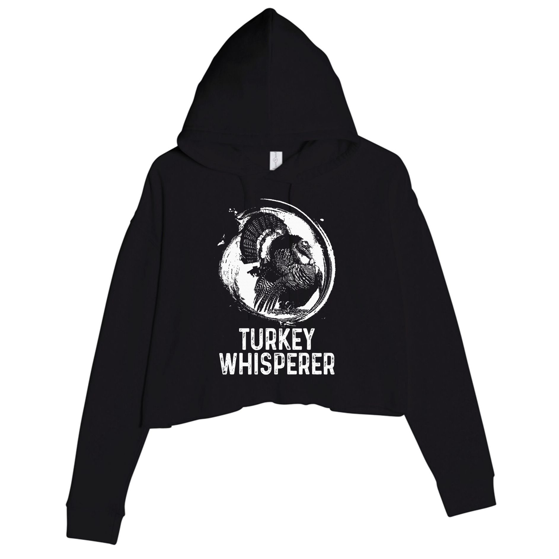 Turkey Hunter I'm A Turkey Whisperer Hunting Crop Fleece Hoodie
