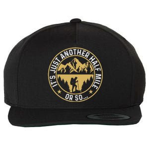 Trekker Hiking ItS Just Another Half Mile Or So Hiker Wool Snapback Cap