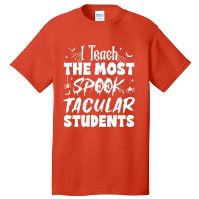 Teacher Halloween I Teach The Most Spooktacular Students Tall T-Shirt