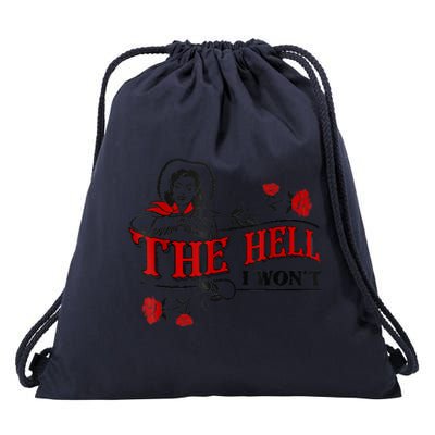 The Hell I Won't Flower Apparel For Life Drawstring Bag