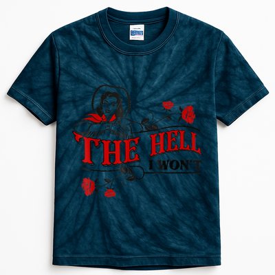 The Hell I Won't Flower Apparel For Life Kids Tie-Dye T-Shirt