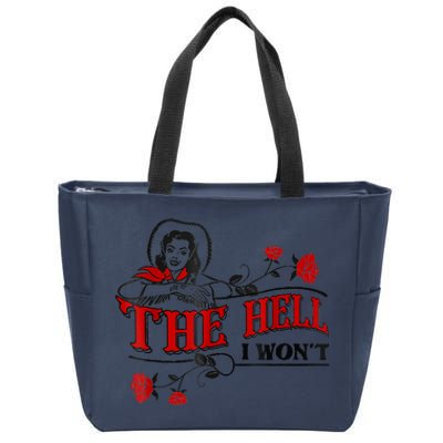 The Hell I Won't Flower Apparel For Life Zip Tote Bag