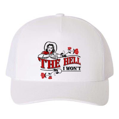 The Hell I Won't Flower Apparel For Life Yupoong Adult 5-Panel Trucker Hat