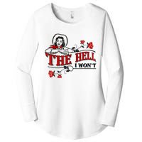 The Hell I Won't Flower Apparel For Life Women's Perfect Tri Tunic Long Sleeve Shirt