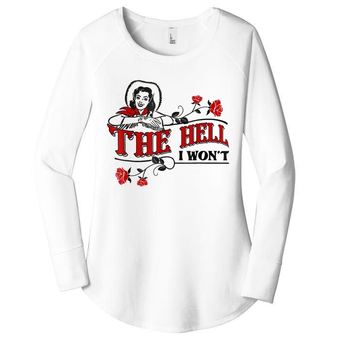 The Hell I Won't Flower Apparel For Life Women's Perfect Tri Tunic Long Sleeve Shirt