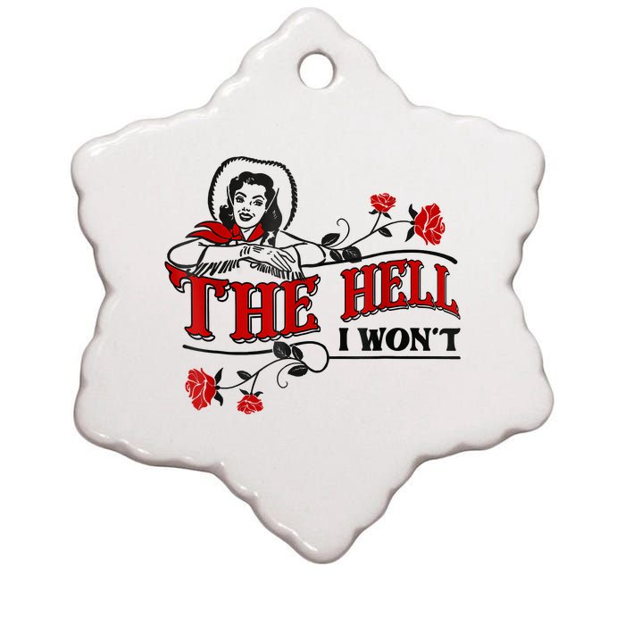 The Hell I Won't Flower Apparel For Life Ceramic Star Ornament