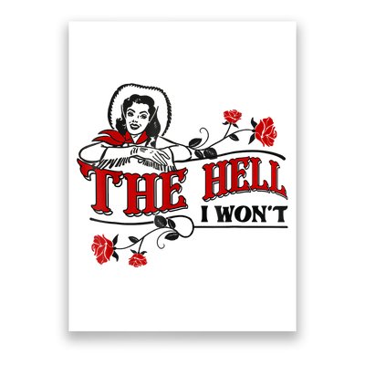 The Hell I Won't Flower Apparel For Life Poster