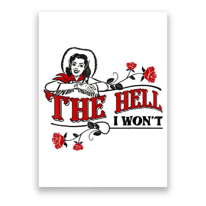 The Hell I Won't Flower Apparel For Life Poster