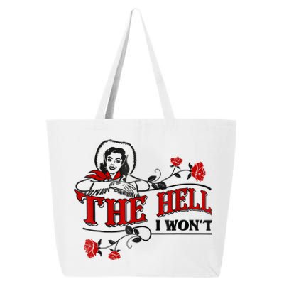 The Hell I Won't Flower Apparel For Life 25L Jumbo Tote