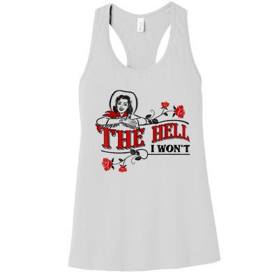 The Hell I Won't Flower Apparel For Life Women's Racerback Tank