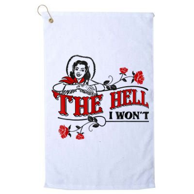 The Hell I Won't Flower Apparel For Life Platinum Collection Golf Towel