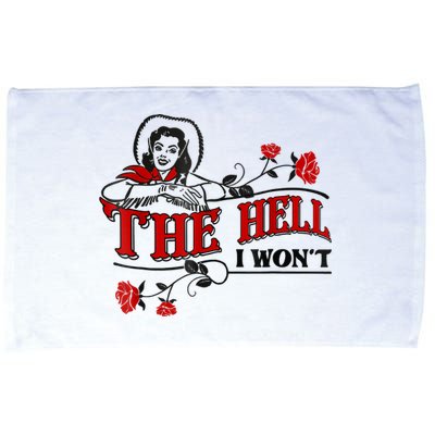 The Hell I Won't Flower Apparel For Life Microfiber Hand Towel