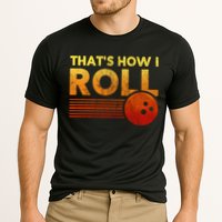 That's How I Roll Funny Distressed Bowling Performance Shirt