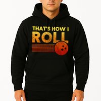 That's How I Roll Funny Distressed Bowling Hoodie