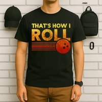 That's How I Roll Funny Distressed Bowling T-Shirt