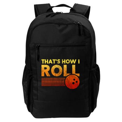That's How I Roll Funny Distressed Bowling Backpack