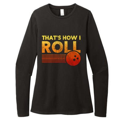 That's How I Roll Funny Distressed Bowling Womens CVC Long Sleeve Shirt