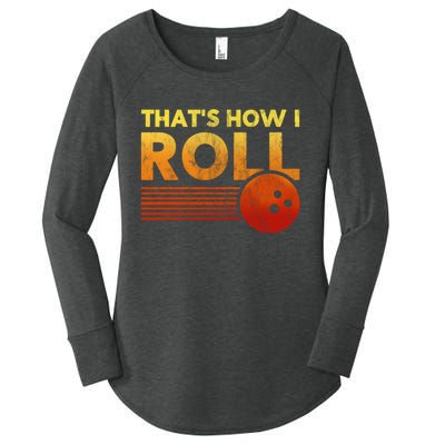 That's How I Roll Funny Distressed Bowling Women's Perfect Tri Tunic Long Sleeve Shirt