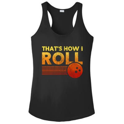 That's How I Roll Funny Distressed Bowling Ladies PosiCharge Competitor Racerback Tank