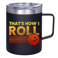 That's How I Roll Funny Distressed Bowling 12oz Stainless Steel Coffee Mug