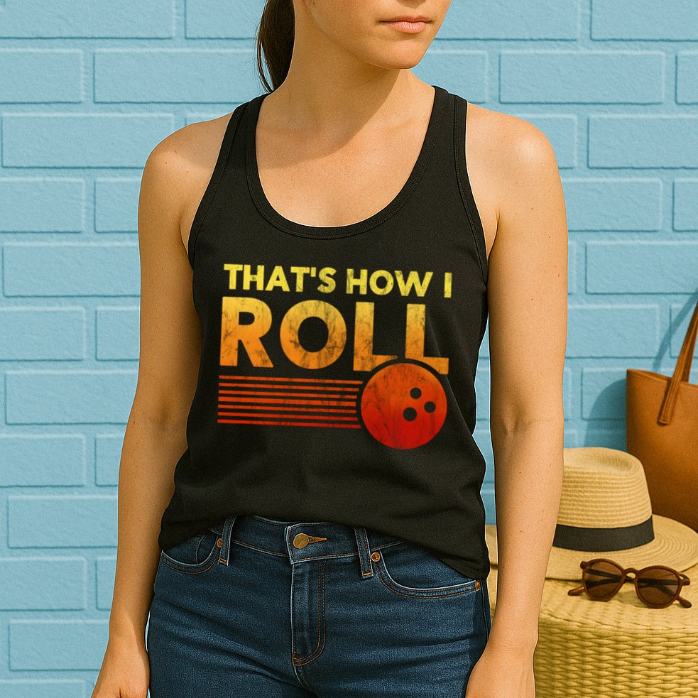 That's How I Roll Funny Distressed Bowling Womens Tank Top