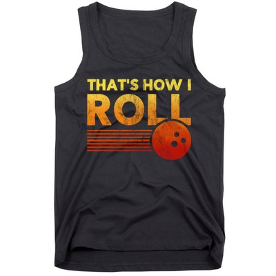 That's How I Roll Funny Distressed Bowling Tank Top