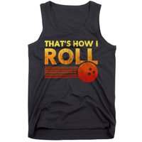 That's How I Roll Funny Distressed Bowling Tank Top