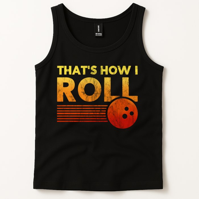 That's How I Roll Funny Distressed Bowling Tank Top